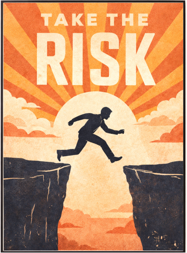 Take the risk