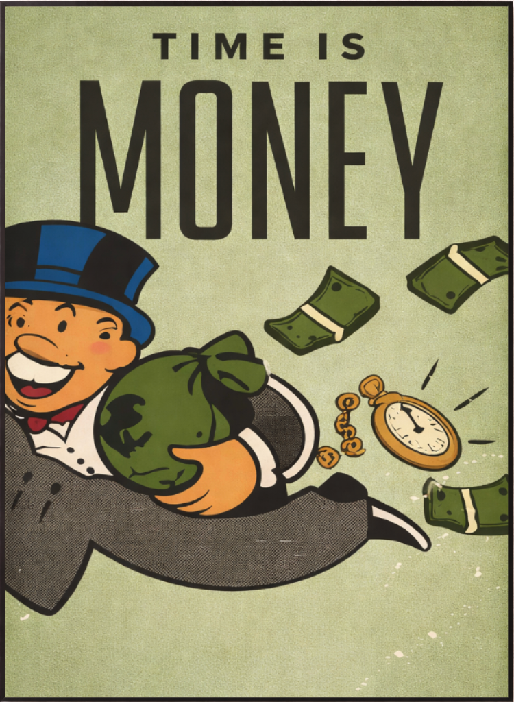 Time is money
